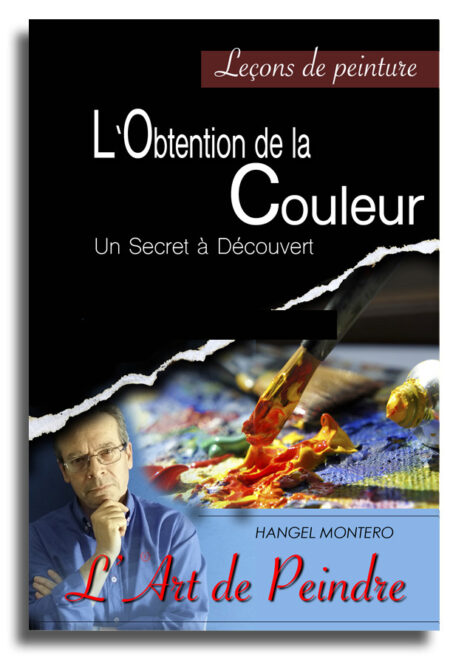 L` OBTENTION DE LA COULEUR | UN SECRET À DECOUVERT (Édition numérique PDF)